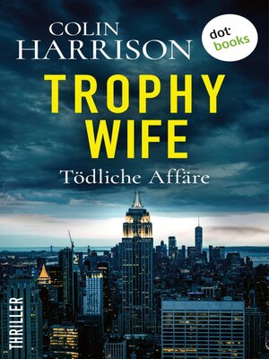 cover image of Trophy Wife – Tödliche Affäre